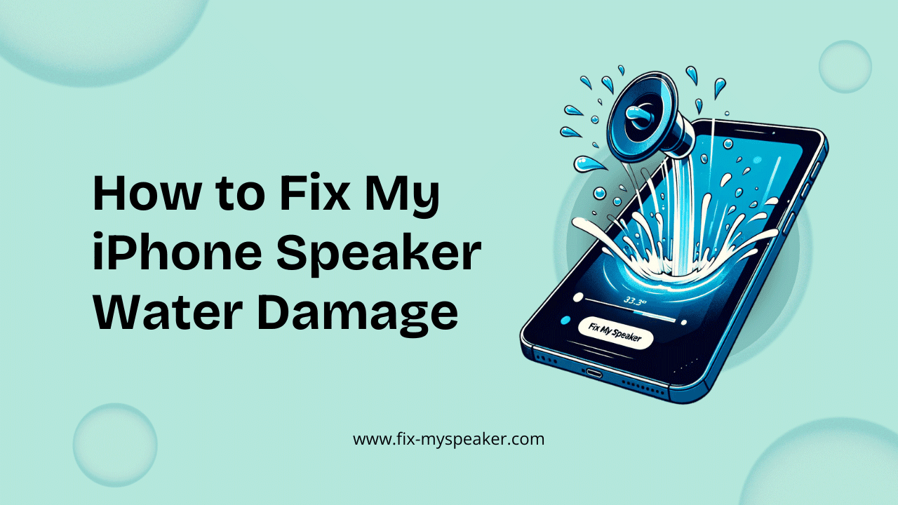 fix my iphone speaker water damage