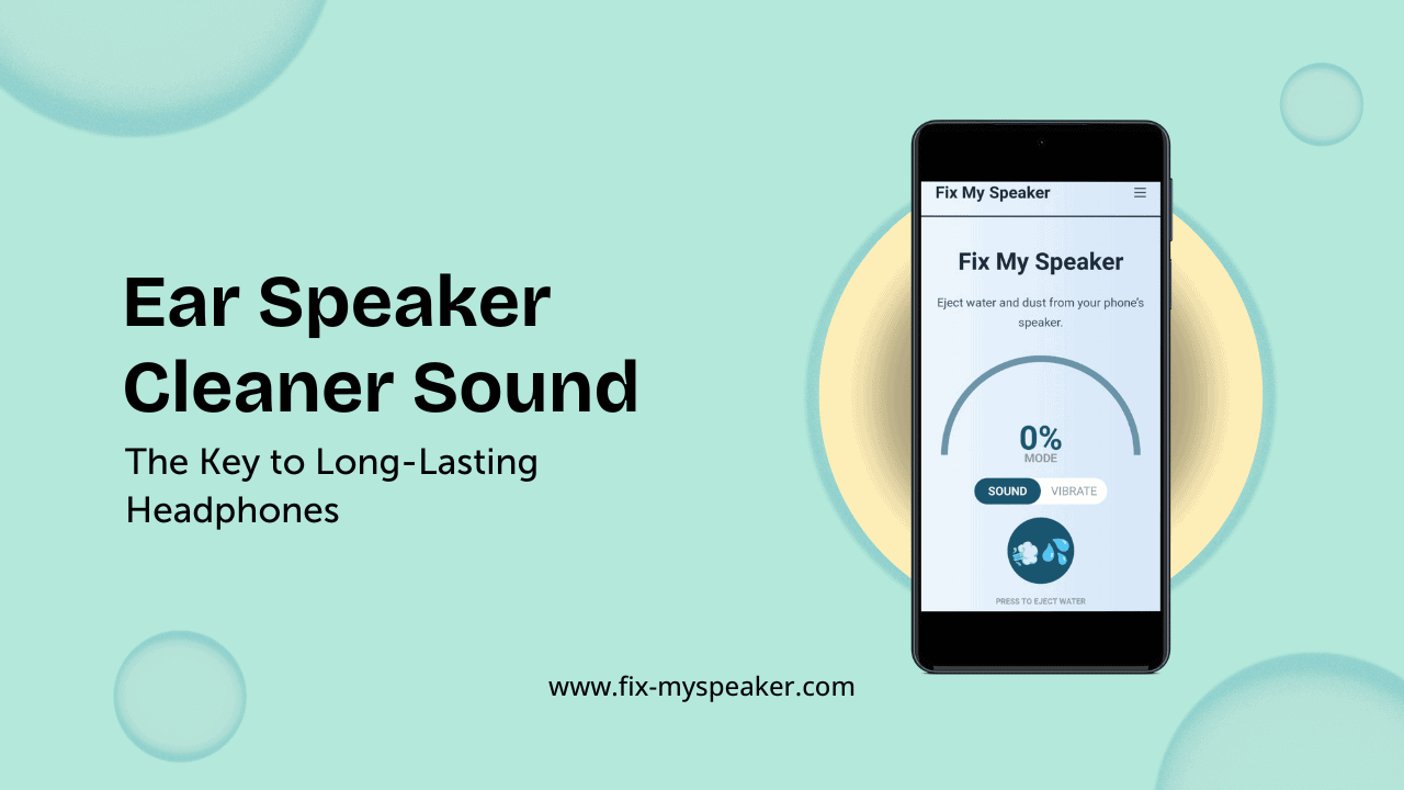 ear speaker cleaner sound