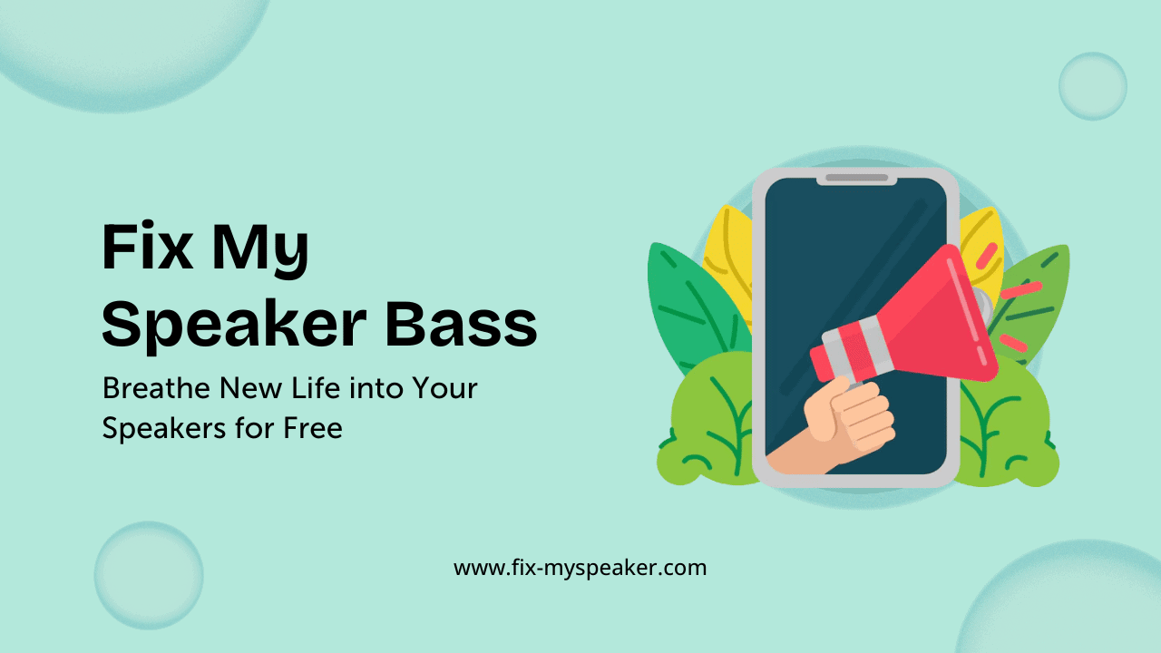 fix my speaker bass