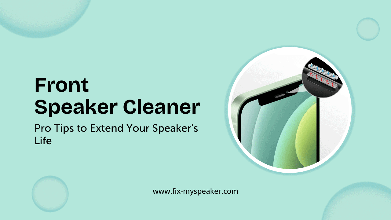 front speaker cleaner