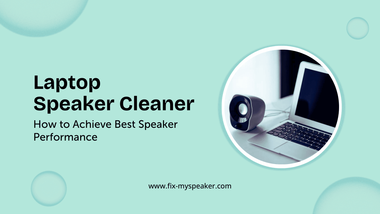 laptop speaker cleaner