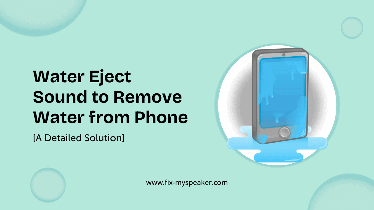sound to remove water from phone