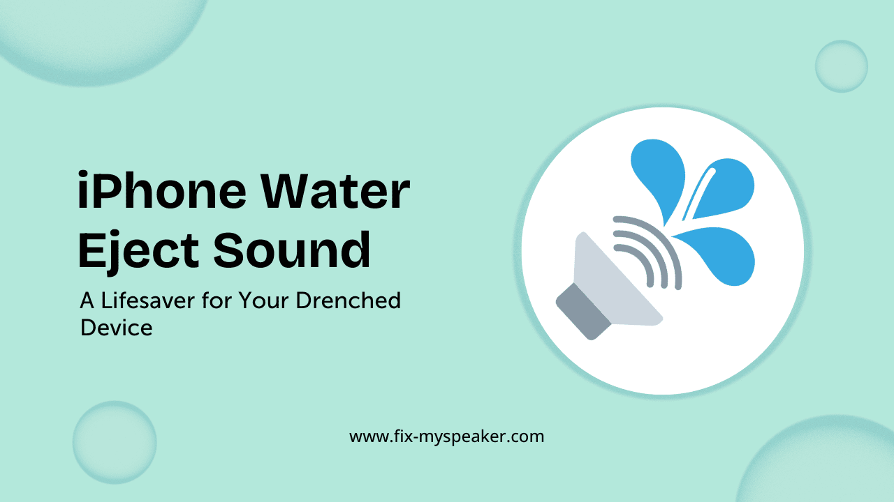 iphone water eject sound